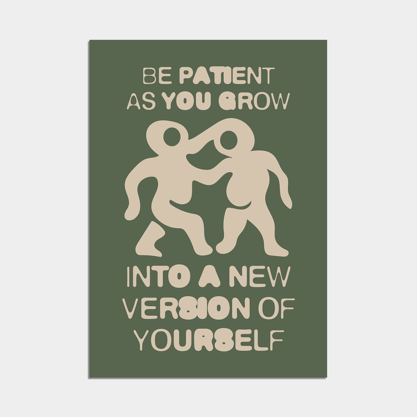 Be Patient Poster olive