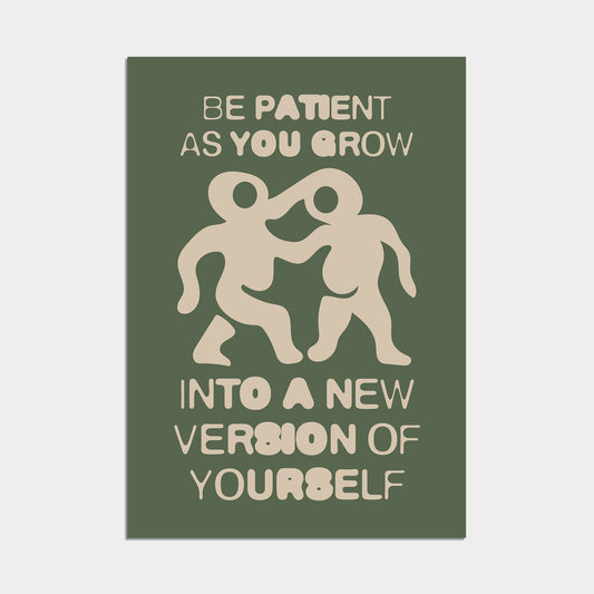 Be Patient Poster olive