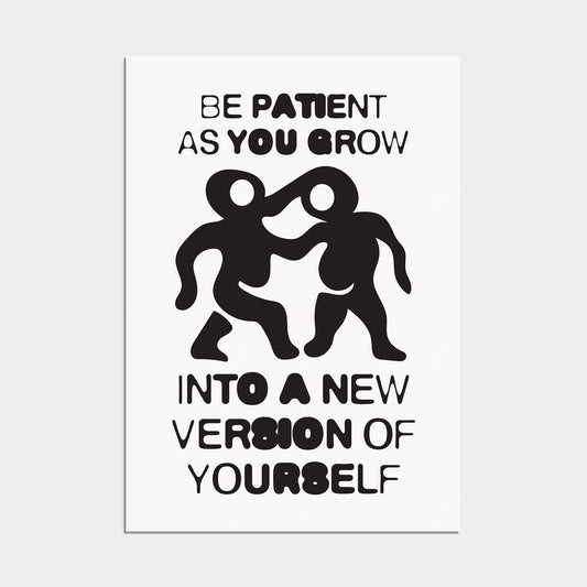 Be Patient Poster black