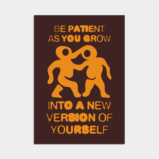 Be Patient Poster orange