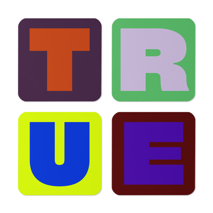 Fat font TRUE coaster bundle of four side by side.